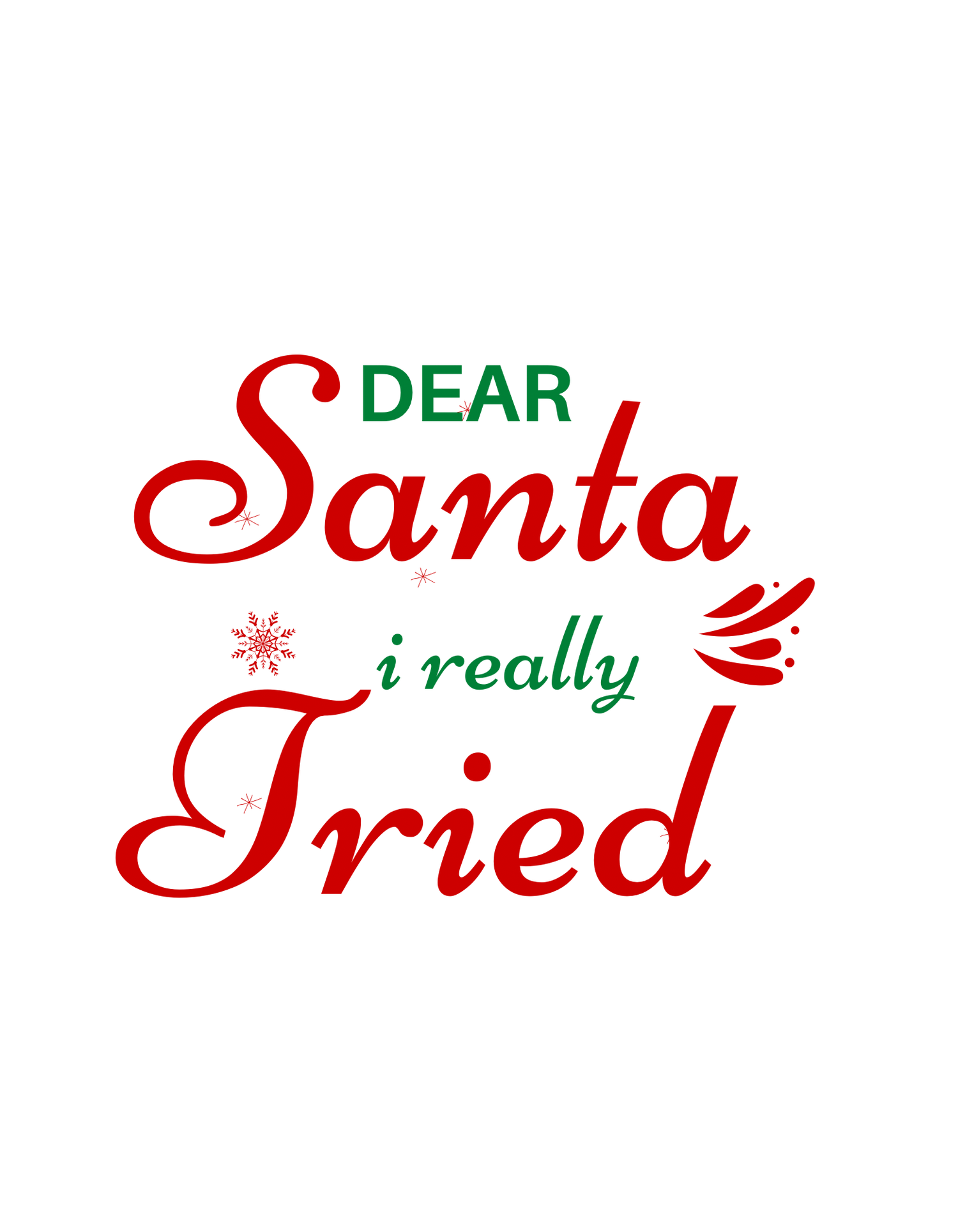 Dear Santa, I really tried