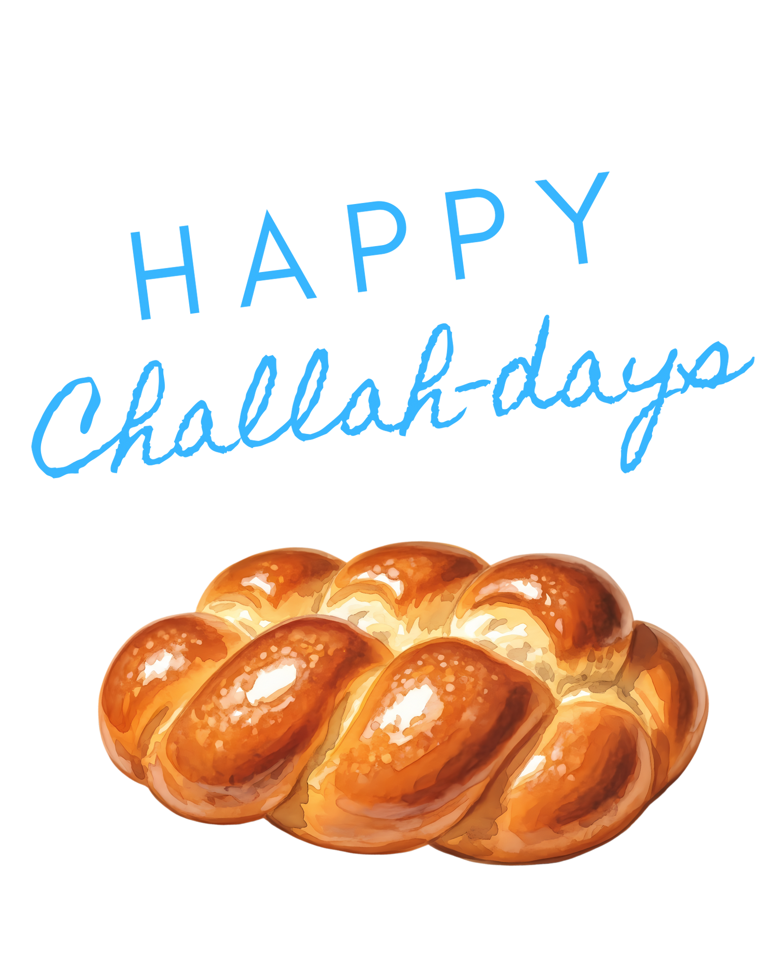 Happy Challah-days