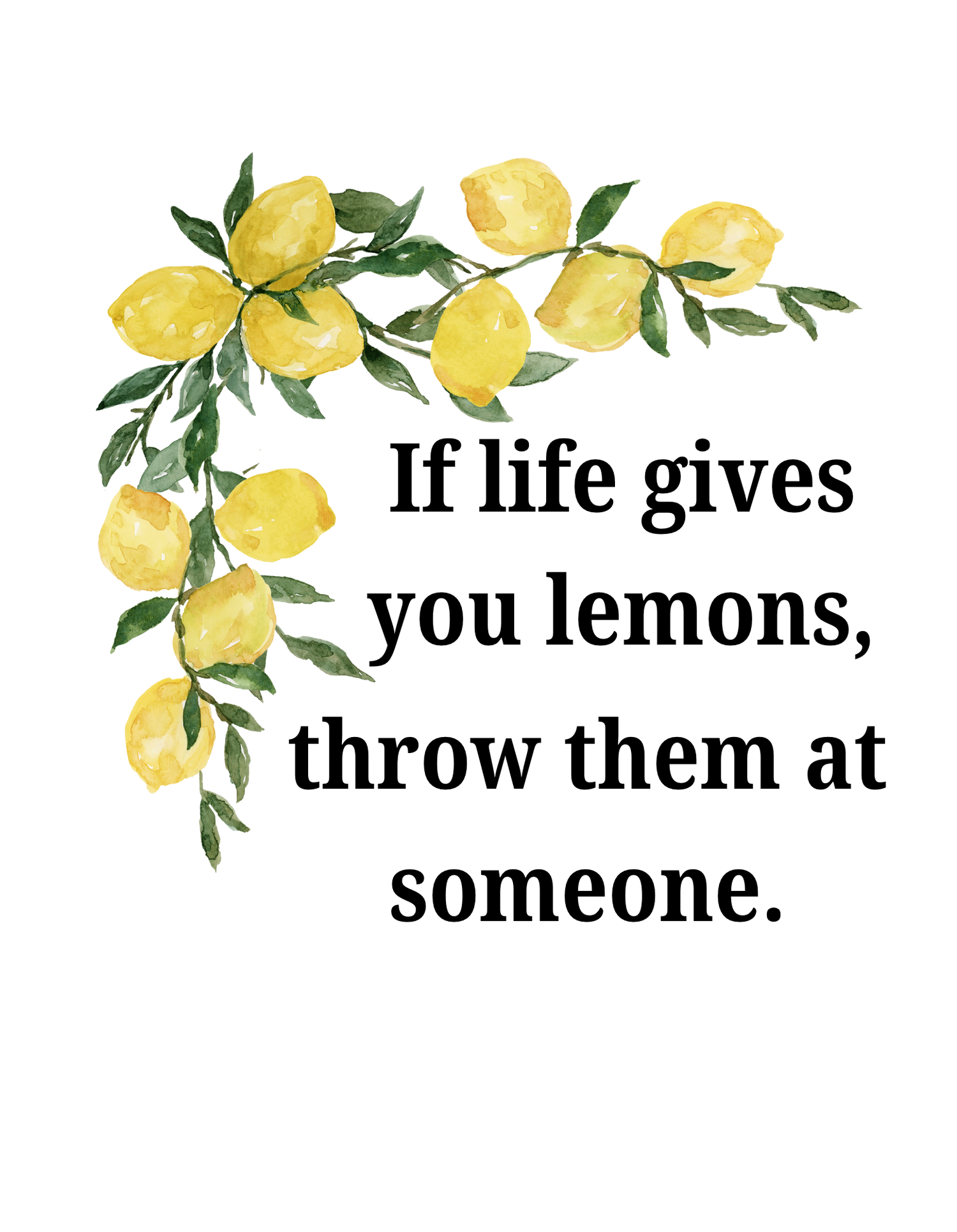 If Life Gives You Lemons