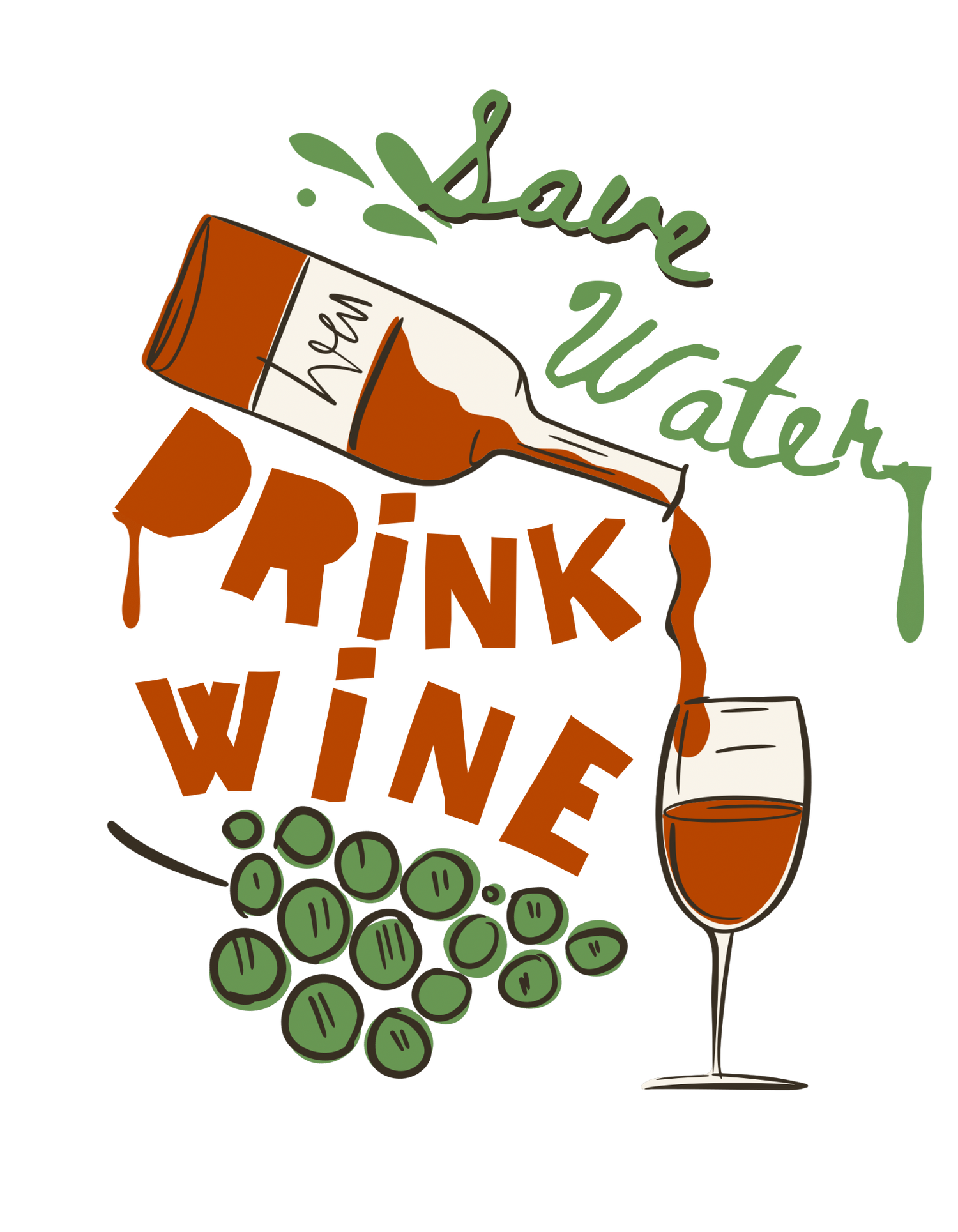 Save Water Drink Wine