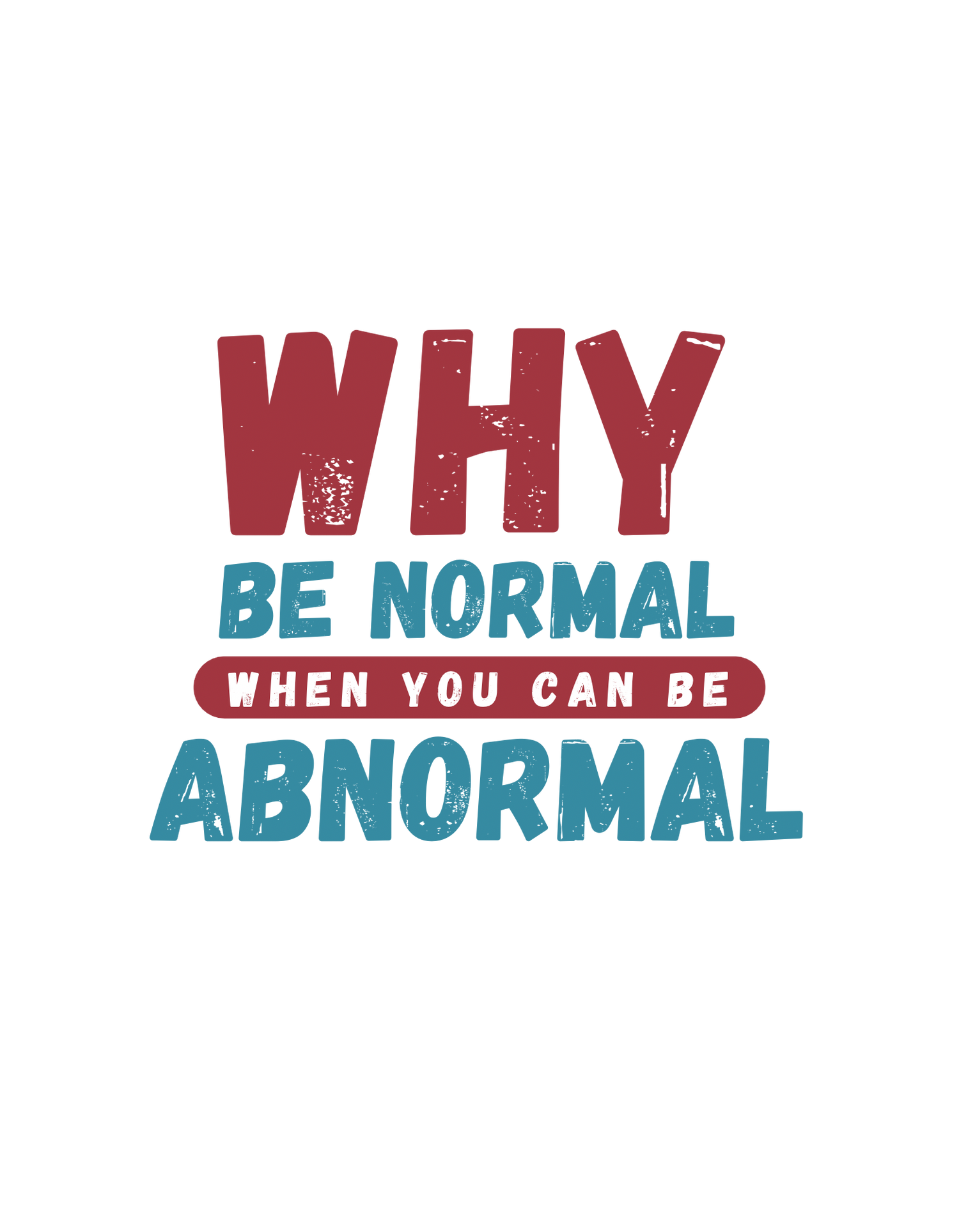 Why Be Normal